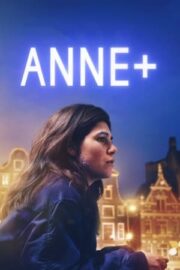 Anne+ Film